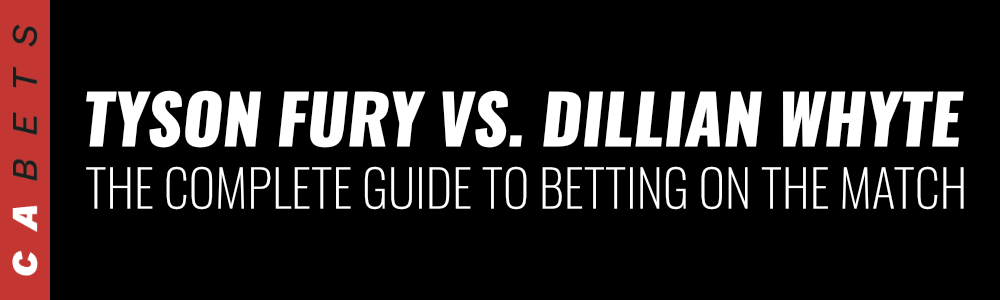 Tyson Fury vs. Dillian Whyte Canada Betting Guide